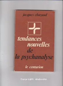 Tendances nouvelles de la psychanalyse