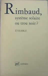 Rimbaud, système solaire ou trou noir ?