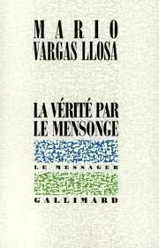 vérité par le mensonge (La)