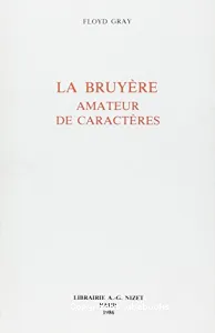 Bruyère amateur de caractères (La)