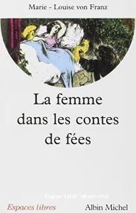 Femme dans les contes de fées (La)