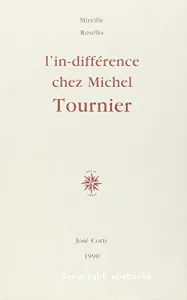 In-différence chez Michel Tournier (L')