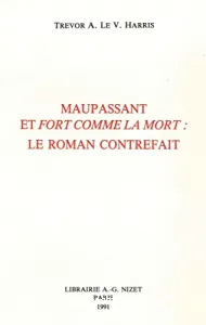 Maupassant et ''Fort comme la mort''