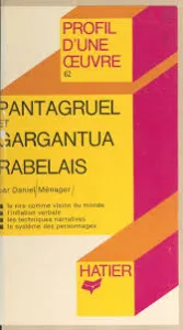 Pantagruel (1532), Gargantua (1534), Rabelais