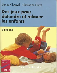 Des jeux pour détendre et relaxer les enfants