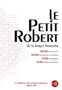 Petit Robert 2015 (Le)