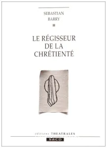 Régisseur de la chrétienté (le)