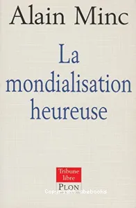 Mondialisation heureuse (La)