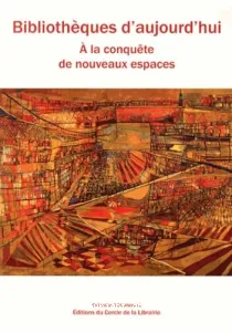 Bibliothèques d'aujourd'hui