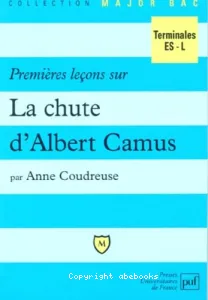 Premières leçons sur La Chute d'Albert Camus