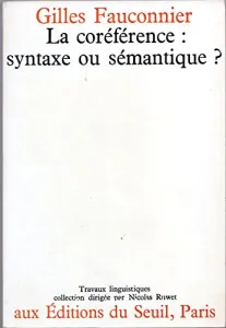 Coréférence (La) : syntaxe ou sémantique ?