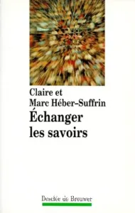 Echanger les savoirs