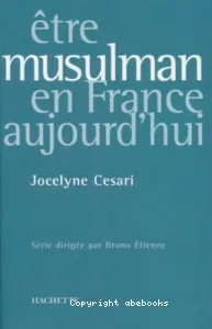 Etre musulman en France aujourd'hui