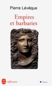 Empires et barbaries