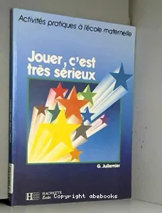 Jouer, c'est très sérieux