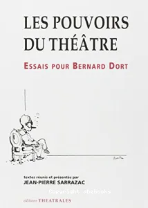 Pouvoirs du théâtre (Les)