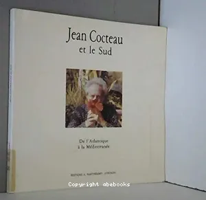 Jean Cocteau et le Sud