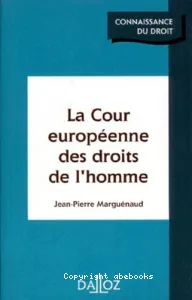 Cour européenne des droits de l'homme (La)