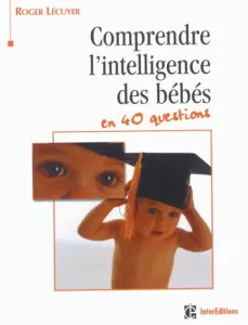 intelligence des bébés (L')
