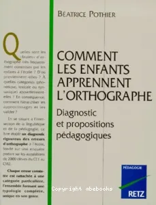 Comment les enfants apprennent l'orthographe