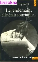 Lendemain, elle était souriante... (le)