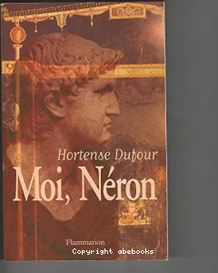 Moi, Néron