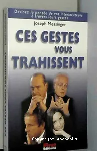 Ces gestes qui vous trahissent