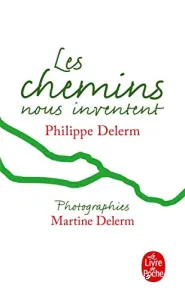 Chemins nous inventent (Les)