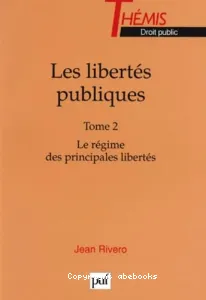 Le régime des principales libertés