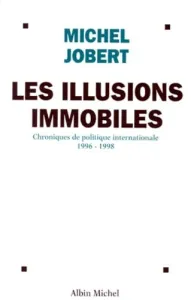 Illusions immobiles (Les)