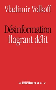 Désinformation flagrant délit