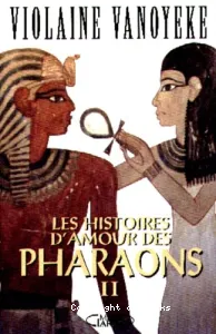 Histoires d'amour des Pharaons (Les)