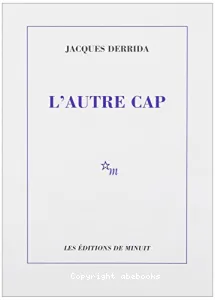 Autre cap (l') ; Démocratie ajournée (La)