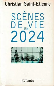 Scènes de vie en 2024