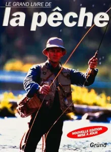 Grand livre de la pêche (Le)