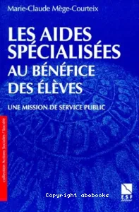 Aides spécialisées au bénéfice des élèves (Les)