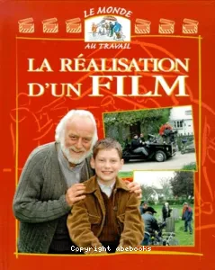 réalisation d'un film (La)