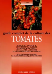 Guide complet de la cultue des tomates