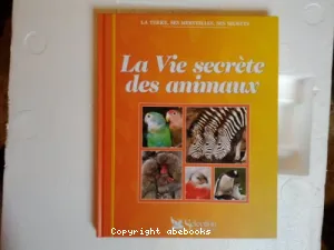 Vie secréte des animaux (La)