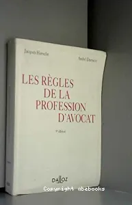 Règles de la profession d'avocat (Les)