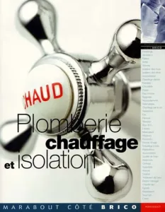 Plombrie chauffage isolation