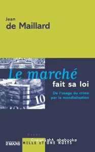 Marché fait sa loi (Le)