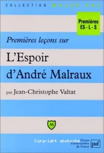 Premières leçons sur l'Espoir d'André Malraux