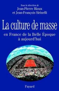 Culture de masse en France (La)