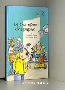 Champion des papas (Le)