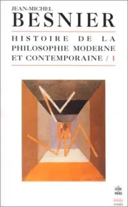 Histoire de la philosophie moderne et contemporaine