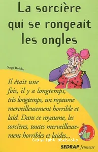 Sorcière qui se rongeait les ongles (La)