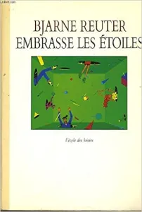 Embrasse les étoiles