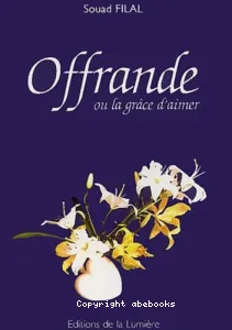 Offrande ou la grâce d'aimer