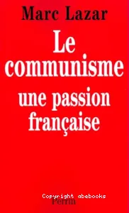 Communisme une passion française (Le)